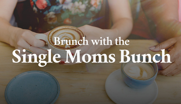 Brunch with the Single Moms Bunch