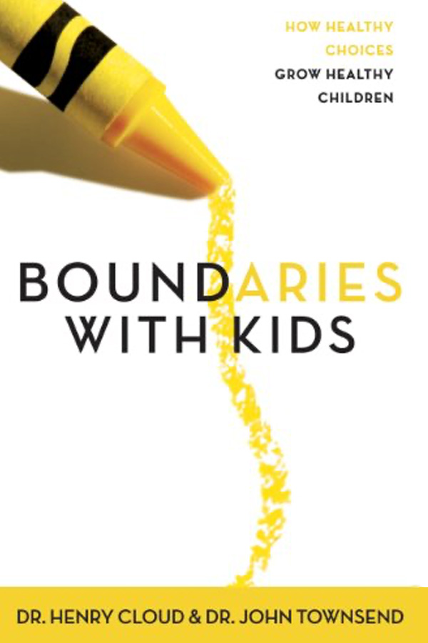 Boundaries With Kids: How Healthy Choices Grow Healthy Children