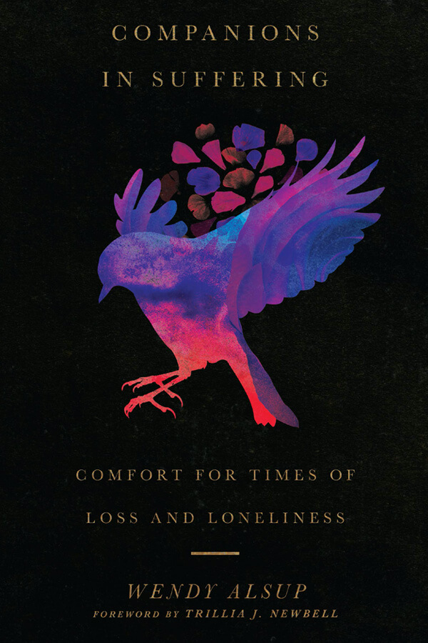 Companions in Suffering: Comfort for Times of Loss & Loneliness