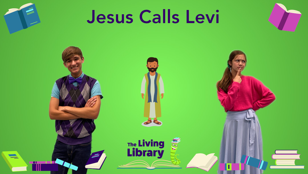 Jesus Calls Levi