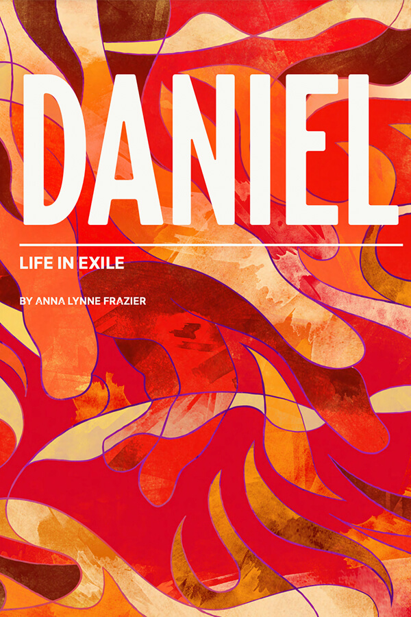 Daniel: Life in Exile