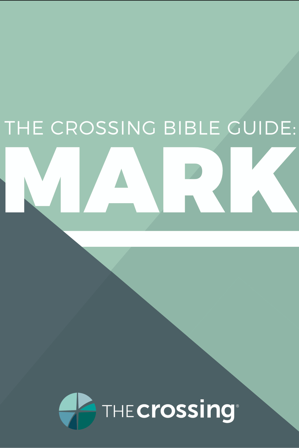 Mark: The Crossing Bible Guide
