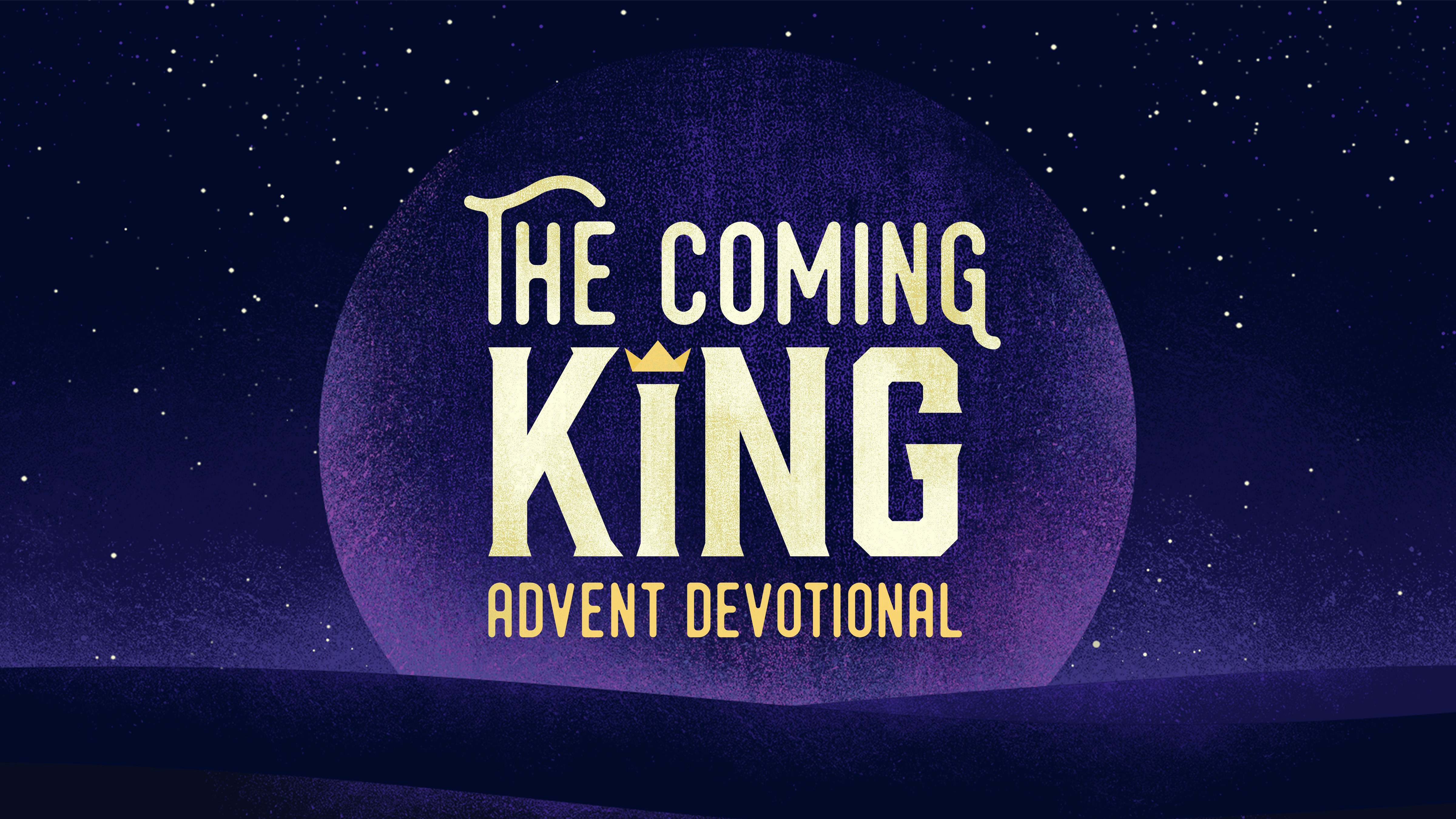 The Coming King Advent Devotionals