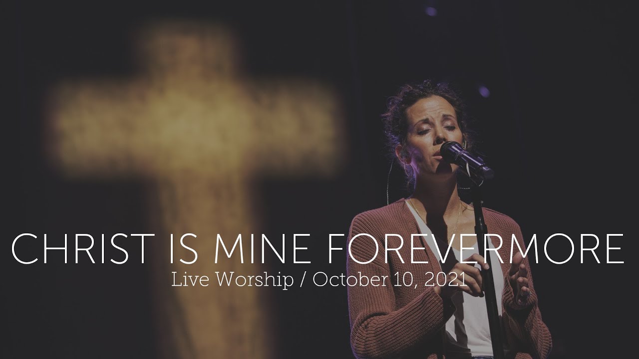 Christ is Mine Forevermore
