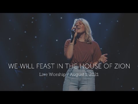 We Will Feast in the House of Zion