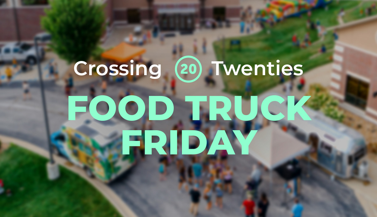 Crossing Twenties Food Truck Friday